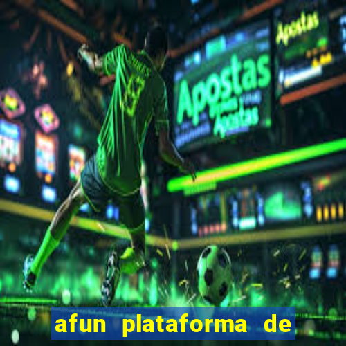 afun plataforma de jogos para ganhar dinheiro